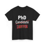 PhD Survivor Candidate Grad T-Shirt - Black