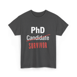 PhD Survivor Candidate Grad T-Shirt - Dark Heather