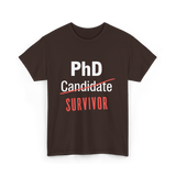 PhD Survivor Candidate Grad T-Shirt - Dark Chocolate