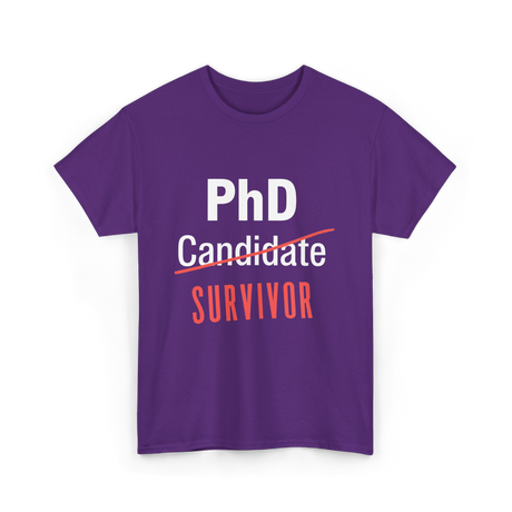 PhD Survivor Candidate Grad T-Shirt - Purple