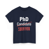 PhD Survivor Candidate Grad T-Shirt - Navy