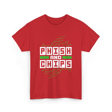 Phish And Chips Hacking Hacker T-Shirt - Red