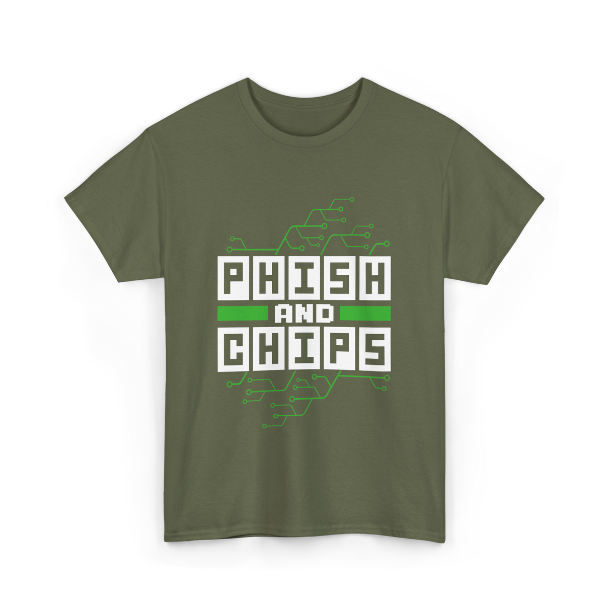 Phish And Chips Hacking Hacker T-Shirt - Military Green