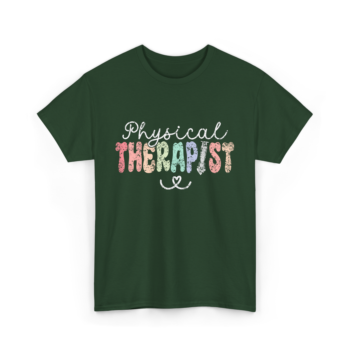 Physical Therapist Therapy Therapist T-Shirt - Forest Green