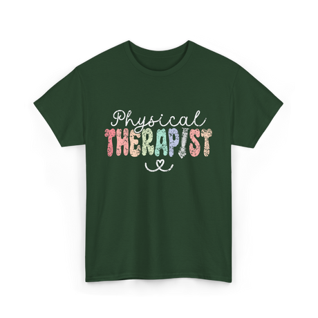 Physical Therapist Therapy Therapist T-Shirt - Forest Green