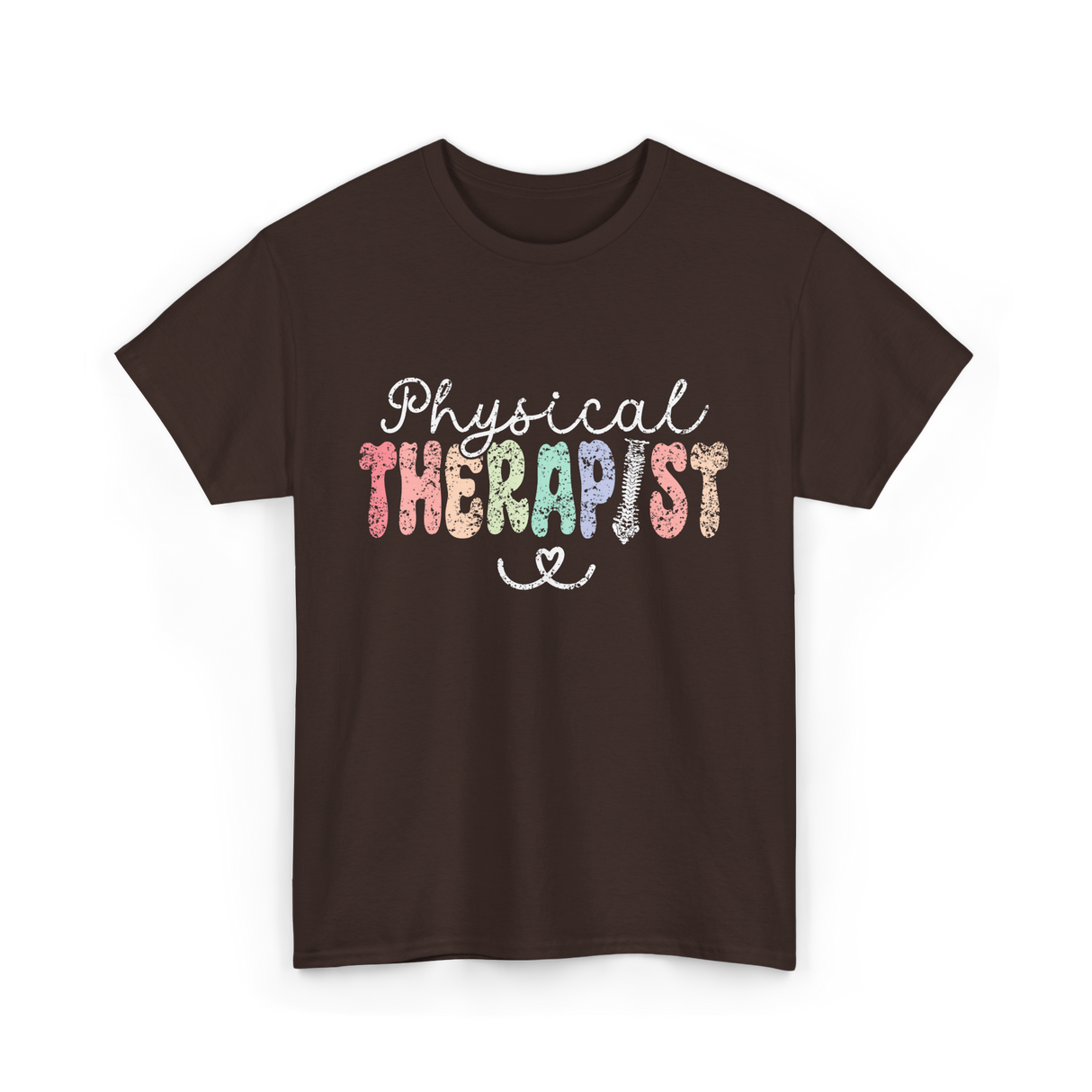 Physical Therapist Therapy Therapist T-Shirt - Dark Chocolate