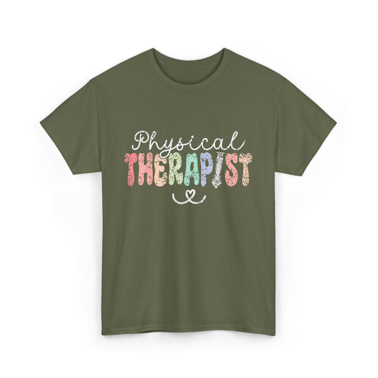 Physical Therapist Therapy Therapist T-Shirt - Military Green