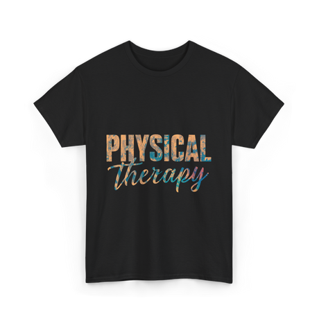 Physical Therapy Healing Wellness T-Shirt - Black