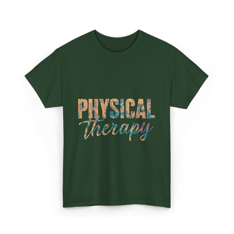 Physical Therapy Healing Wellness T-Shirt - Forest Green