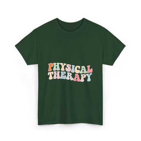 Physical Therapy Health Therapist T-Shirt - Forest Green