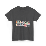 Physical Therapy Health Therapist T-Shirt - Dark Heather