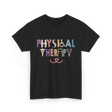 Physical Therapy Job Physical Therapist T-Shirt - Black