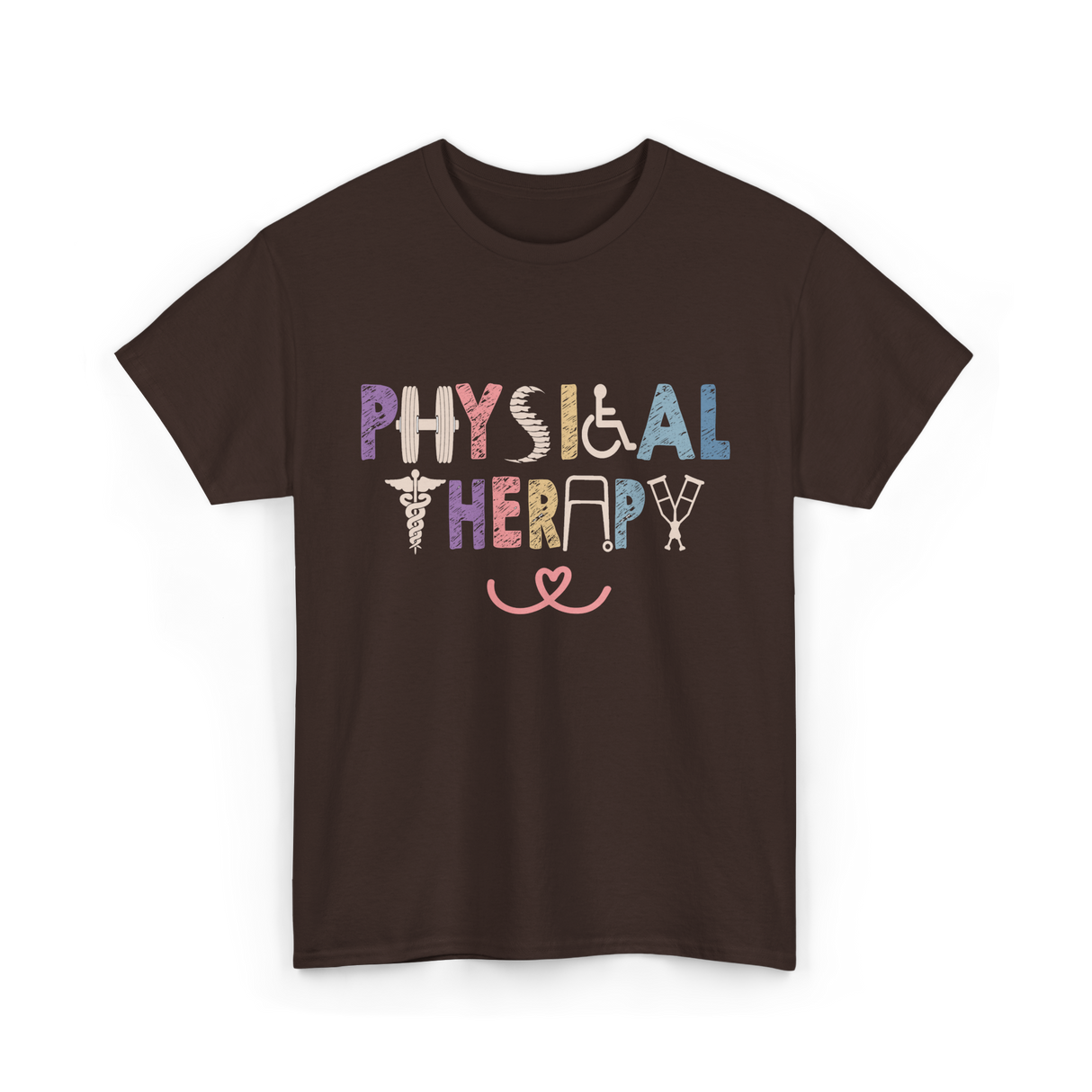 Physical Therapy Job Physical Therapist T-Shirt - Dark Chocolate