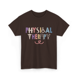 Physical Therapy Job Physical Therapist T-Shirt - Dark Chocolate