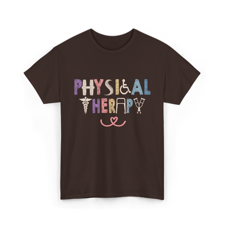 Physical Therapy Job Physical Therapist T-Shirt - Dark Chocolate