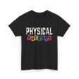 Physical Therapy Job Therapist T-Shirt - Black