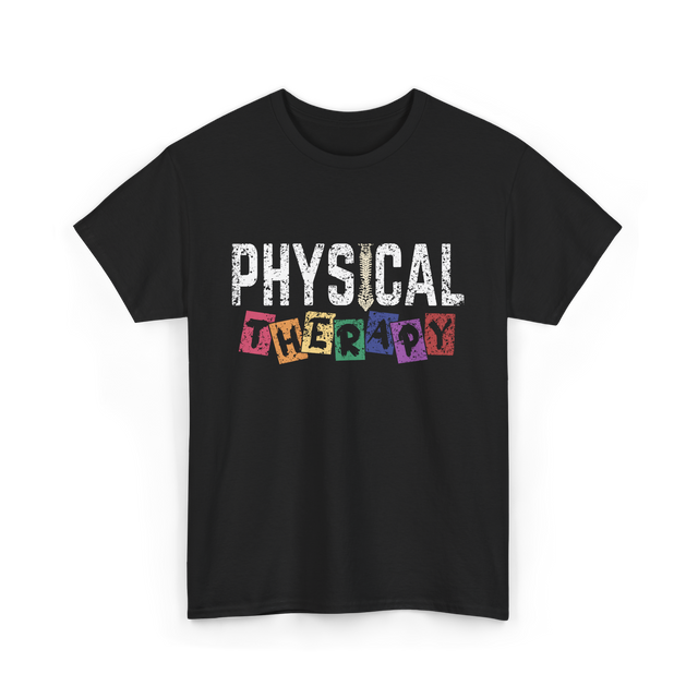 Physical Therapy Job Therapist T-Shirt - Black