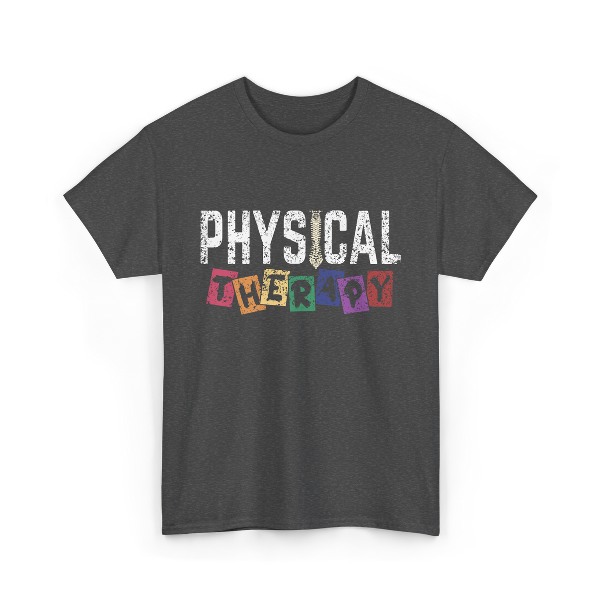 Physical Therapy Job Therapist T-Shirt - Dark Heather