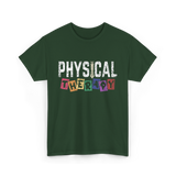 Physical Therapy Job Therapist T-Shirt - Forest Green