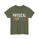 Physical Therapy Job Therapist T-Shirt - Military Green