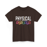 Physical Therapy Job Therapist T-Shirt - Dark Chocolate