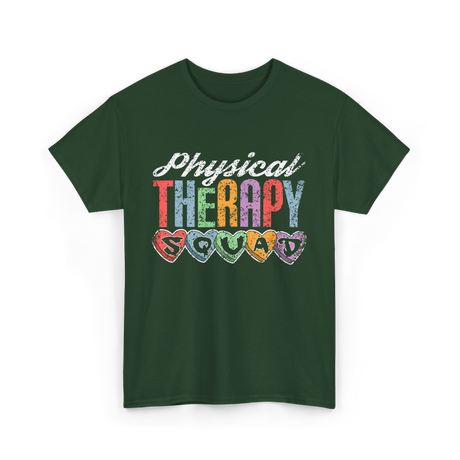 Physical Therapy Squad Physical Therapist T-Shirt - Forest Green