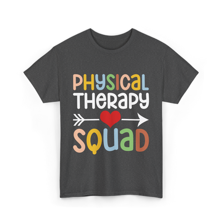 Physical Therapy Squad Physical Therapist T-Shirt - Dark Heather