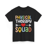 Physical Therapy Squad Physical Therapist T-Shirt - Black