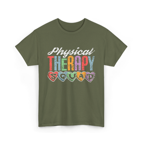 Physical Therapy Squad Physical Therapist T-Shirt - Military Green