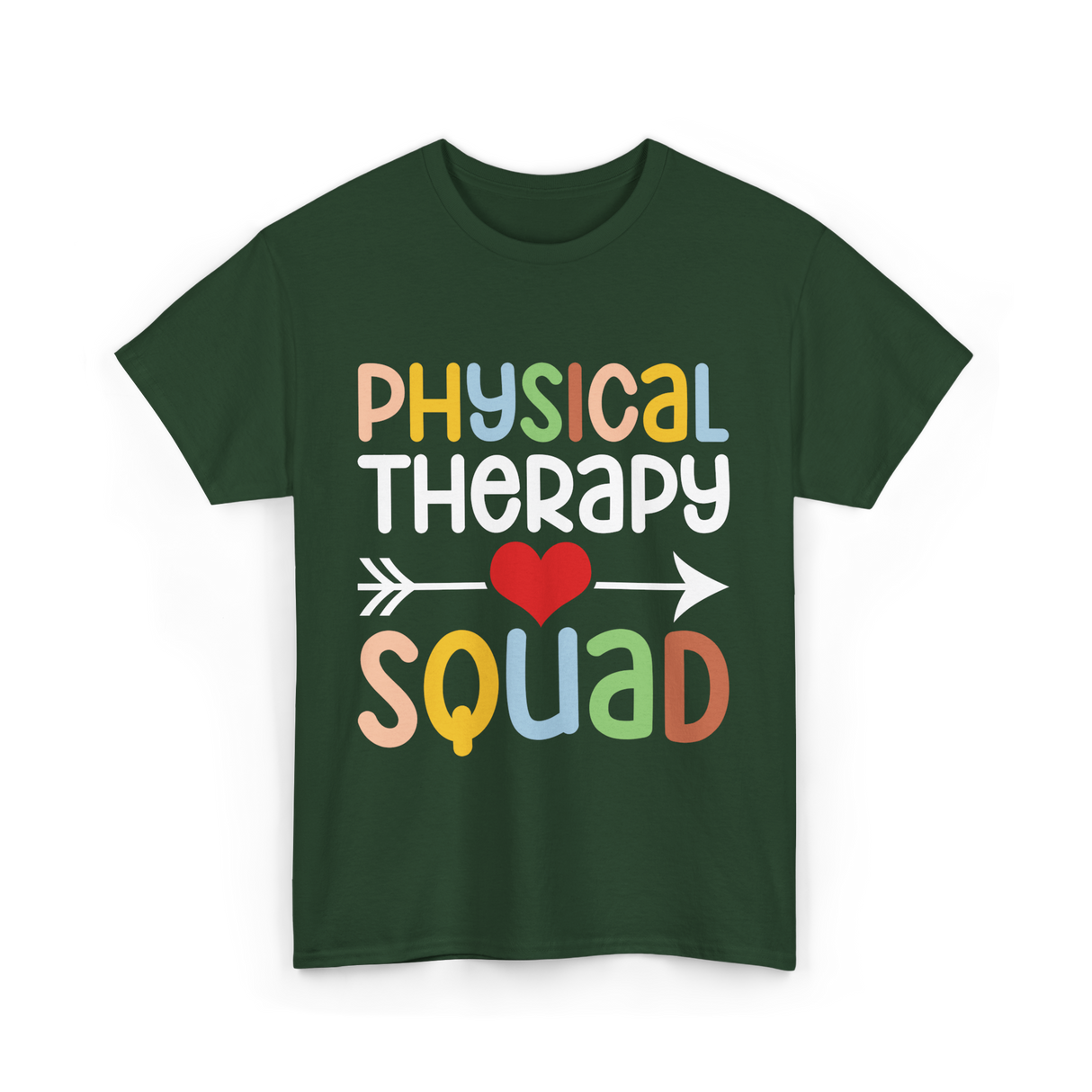 Physical Therapy Squad Physical Therapist T-Shirt - Forest Green