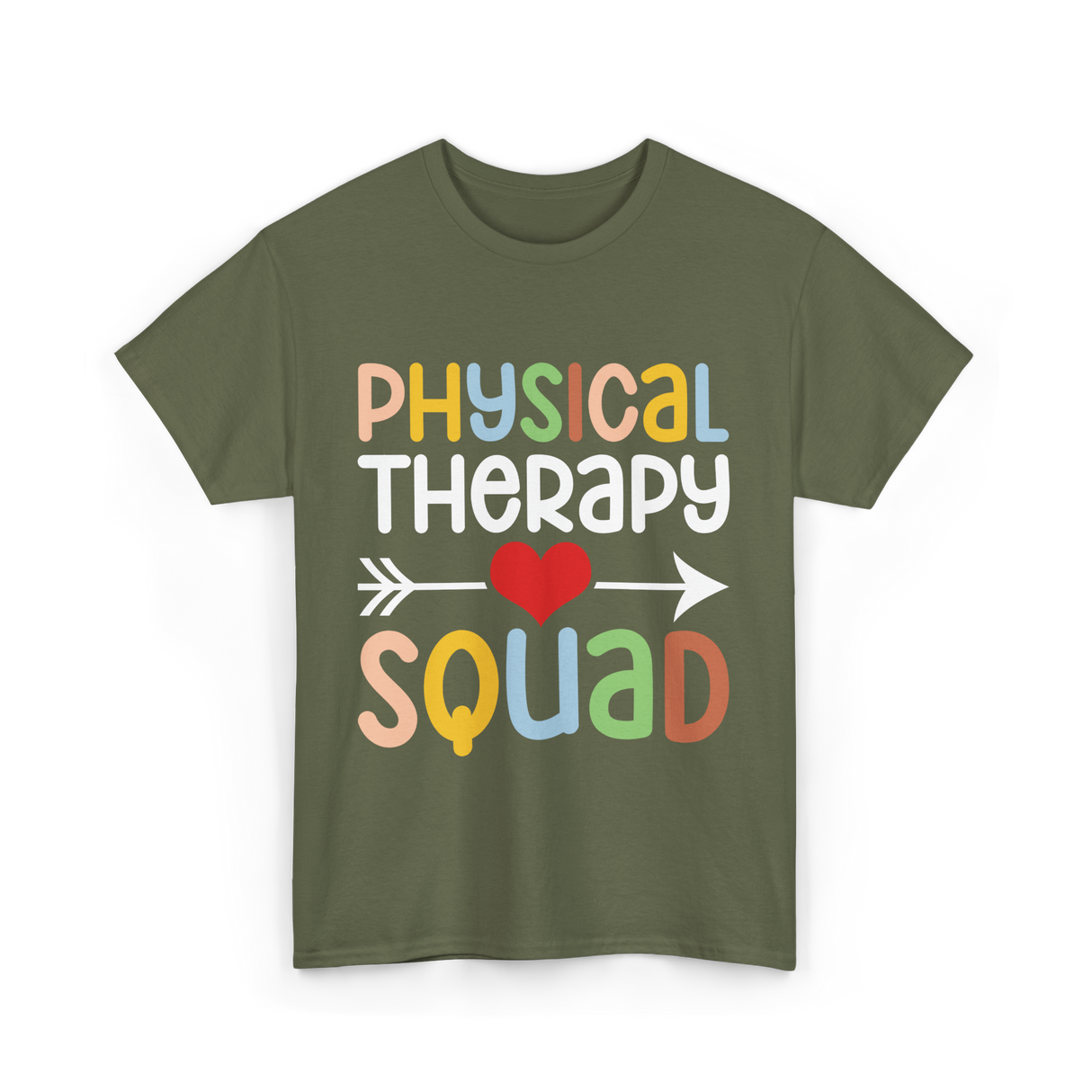 Physical Therapy Squad Physical Therapist T-Shirt - Military Green