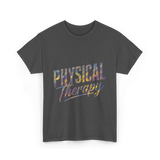 Physical Therapy T-Shirt - Dark Heather