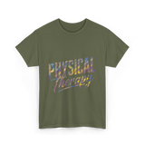 Physical Therapy T-Shirt - Military Green