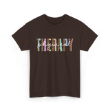 Physical Therapy Therapy Physical T-Shirt - Dark Chocolate