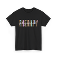 Physical Therapy Therapy Physical T-Shirt - Black