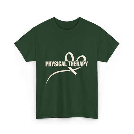 Physical Therapy Therapy Physical T-Shirt - Forest Green