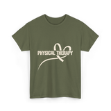 Physical Therapy Therapy Physical T-Shirt - Military Green