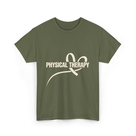 Physical Therapy Therapy Physical T-Shirt - Military Green