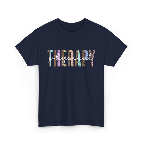 Physical Therapy Therapy Physical T-Shirt - Navy