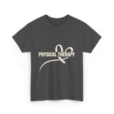 Physical Therapy Therapy Physical T-Shirt - Dark Heather