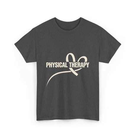 Physical Therapy Therapy Physical T-Shirt - Dark Heather