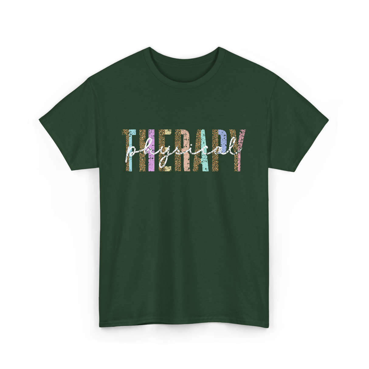 Physical Therapy Therapy Physical T-Shirt - Forest Green