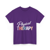 Physical Therapy Therapy Physical Therapist T-Shirt - Purple