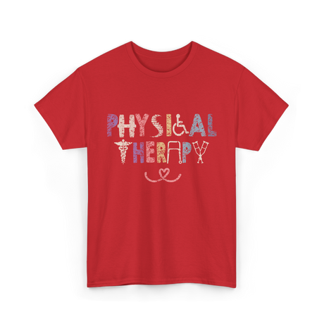 Physical Therapy Therapy Physical Therapist T-Shirt - Red