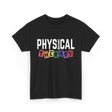 Physical Therapy Therapy PT T-Shirt - Black