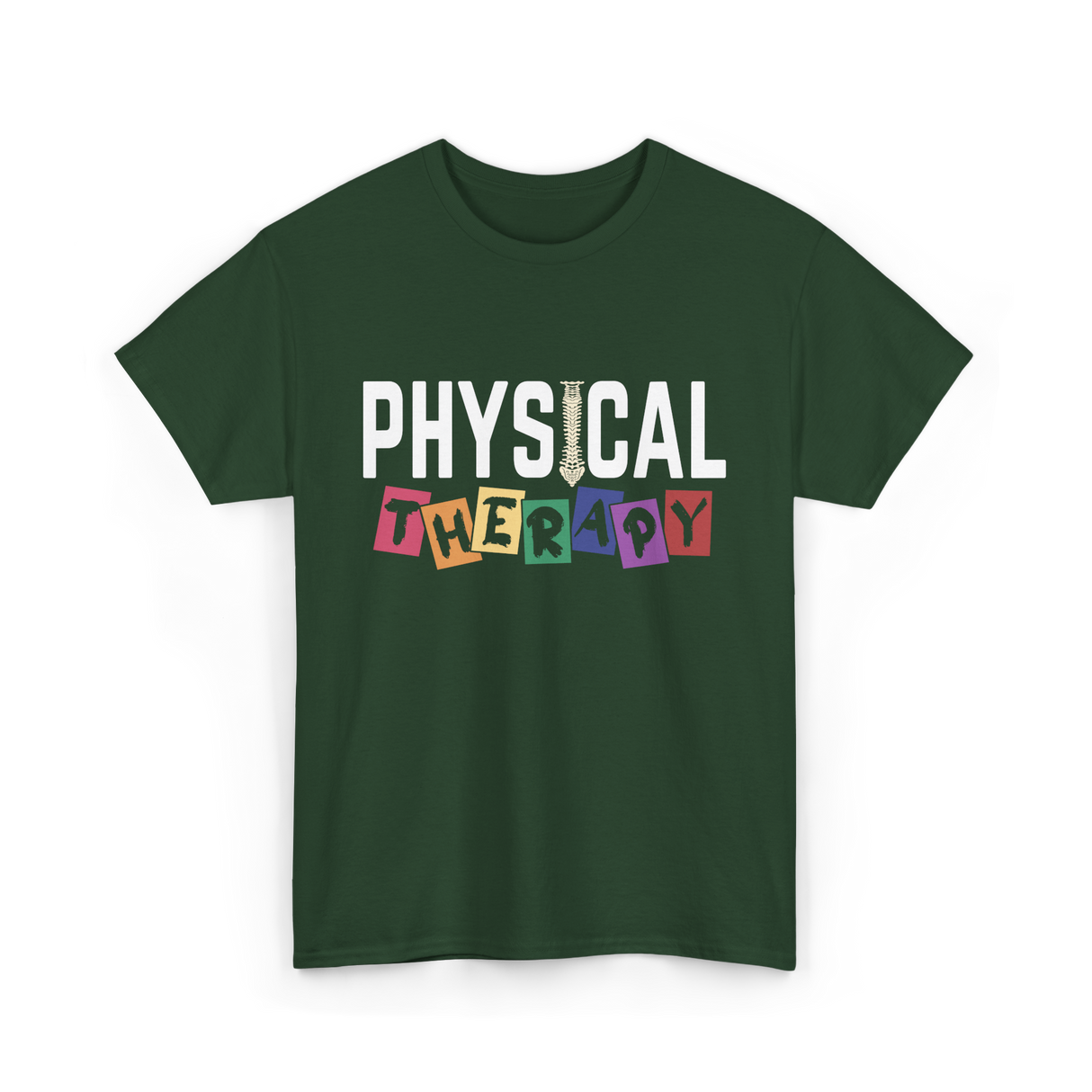 Physical Therapy Therapy PT T-Shirt - Forest Green