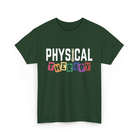 Physical Therapy Therapy PT T-Shirt - Forest Green