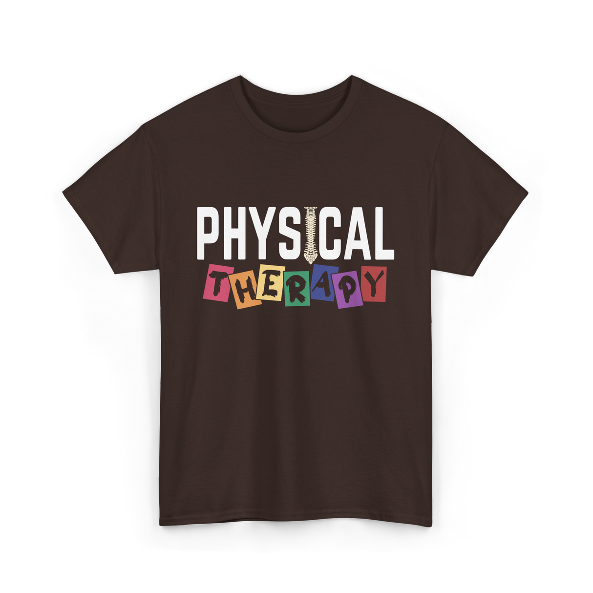 Physical Therapy Therapy PT T-Shirt - Dark Chocolate