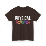 Physical Therapy Therapy PT T-Shirt - Dark Chocolate