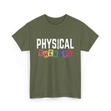 Physical Therapy Therapy PT T-Shirt - Military Green